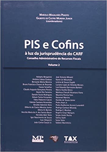 PIS e Cofins à Luz da Jurisprudência do CARF – Volume II