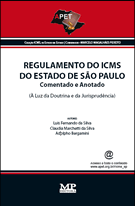 Regulamento do ICMS/SP, Comentado e Anotado à Luz da Doutrina e da Jurisprud ...